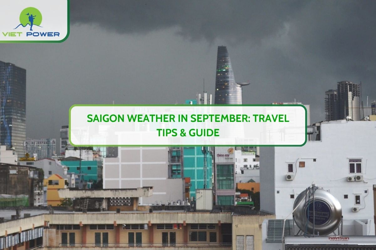 Ho Chi Minh City Weather in September: Travel Tips & Guide