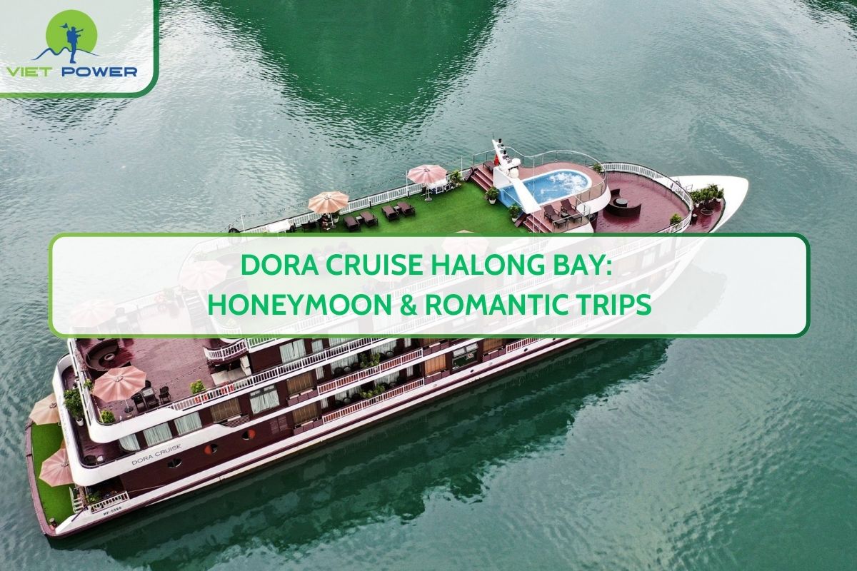 Dora Cruise Halong Bay: Honeymoon & Romantic Trips