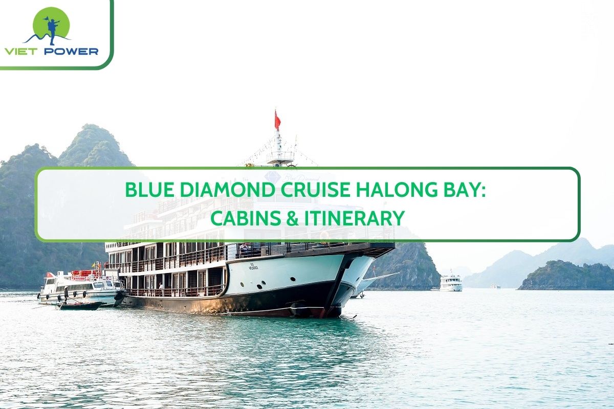 Blue Diamond Cruise Halong Bay: Cabins & Itinerary