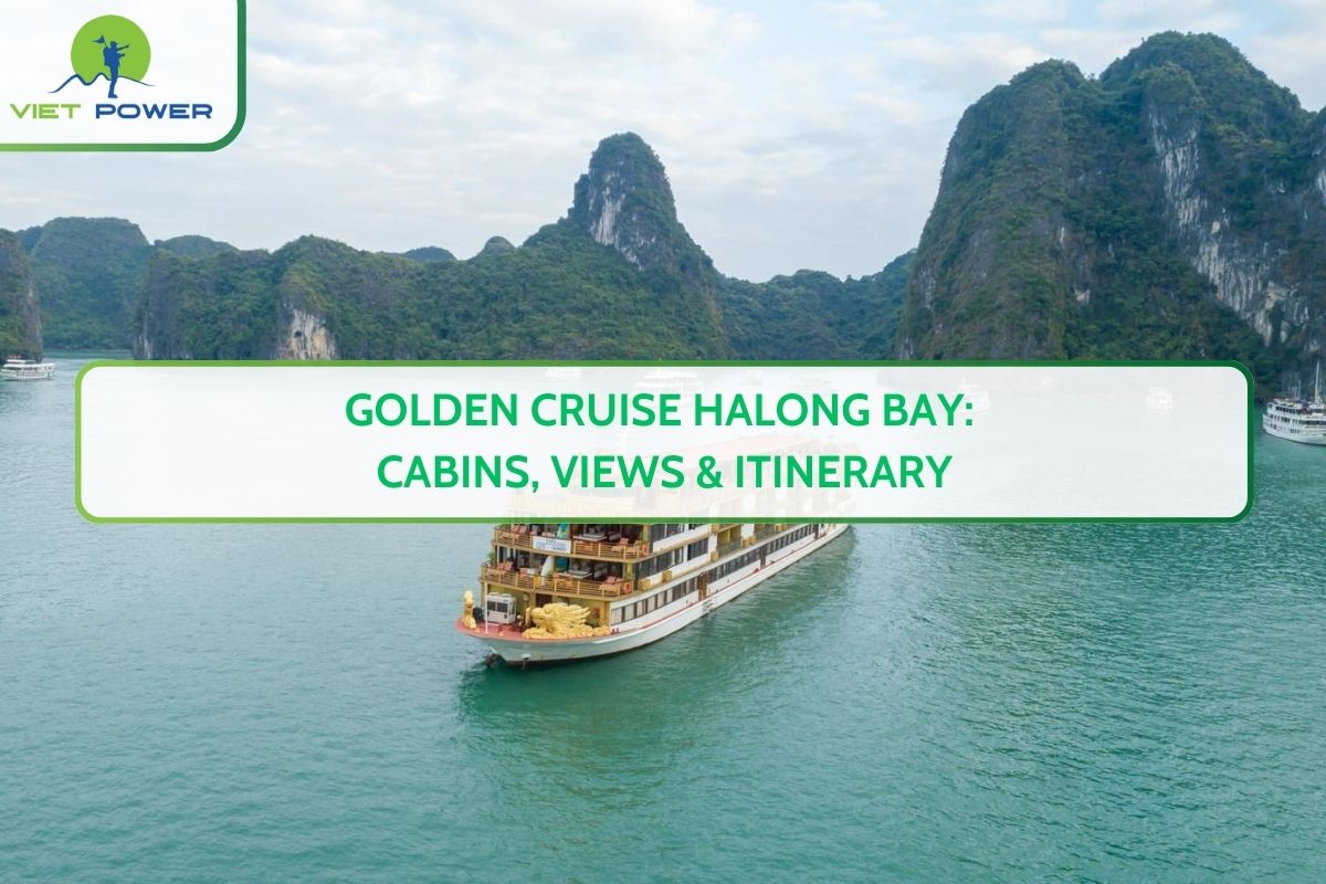 Golden Cruise Halong Bay: Cabins, Views & Itinerary
