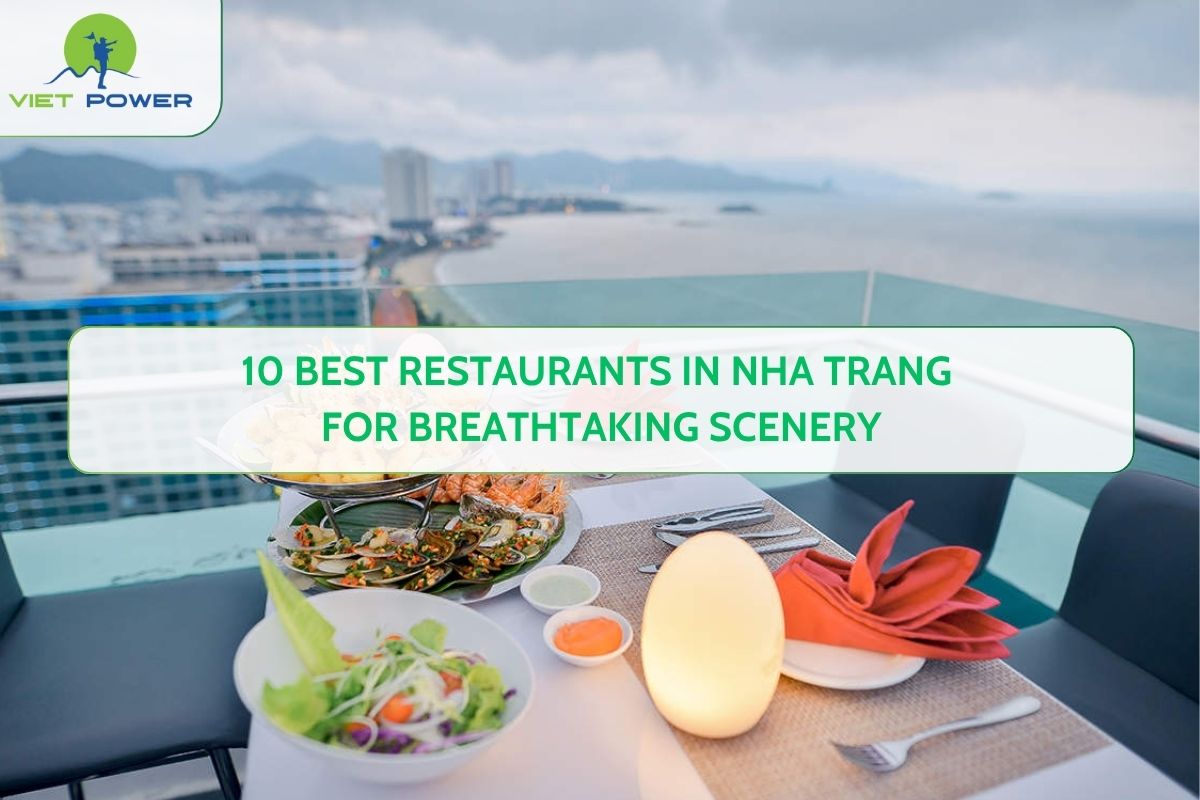 10 Best Restaurants in Nha Trang for Breathtaking Scenery
