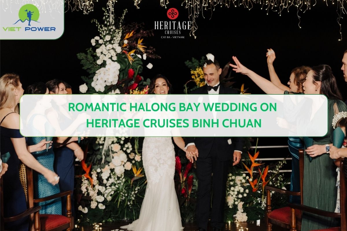 Romantic Halong Bay Wedding on Heritage Cruises Binh Chuan