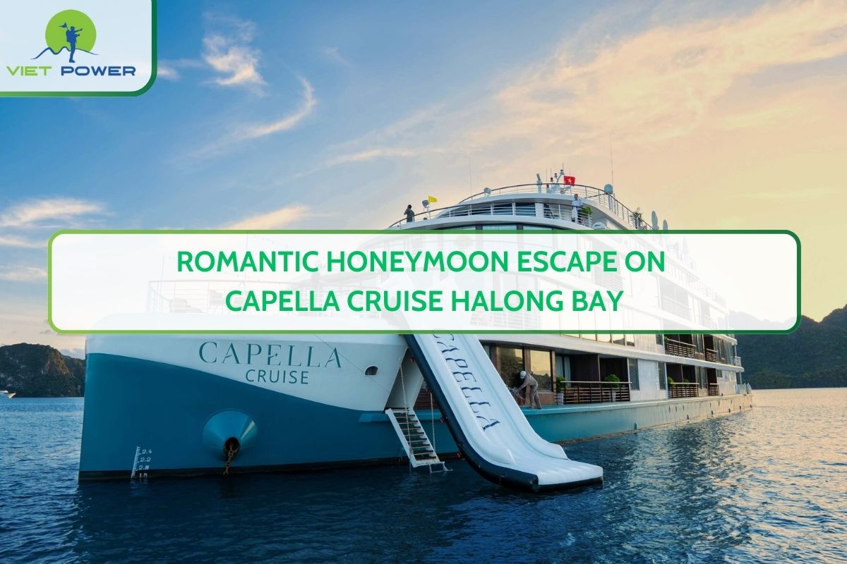 Romantic Honeymoon Escape on Capella Cruise Halong Bay