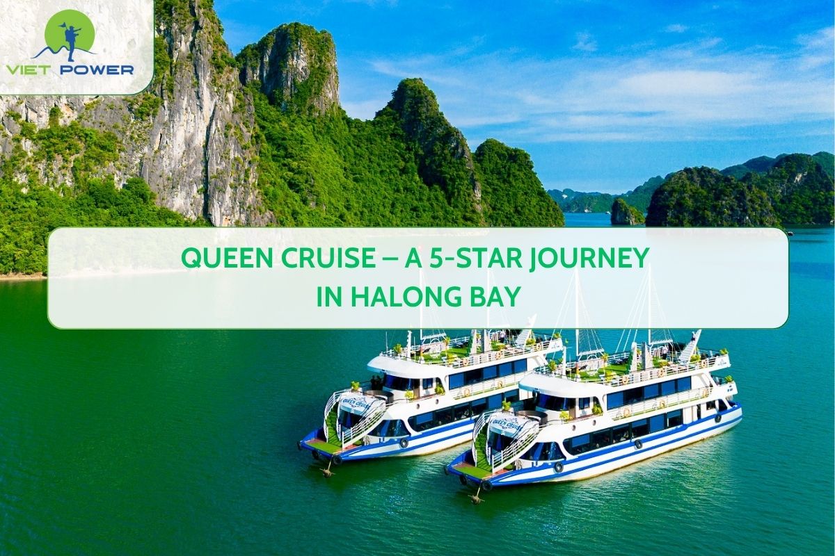 Queen Cruise – A 5-Star Journey in Halong Bay