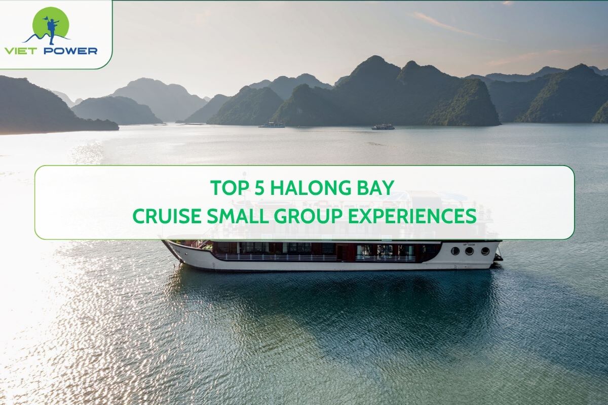 Top 5 Halong Bay Cruise Small Group Experiences