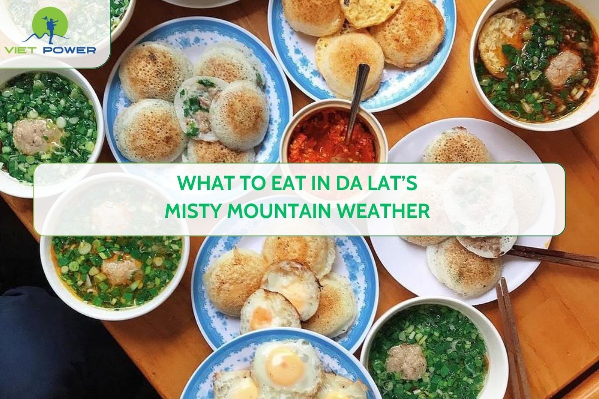 What to Eat in Da Lat’s Misty Mountain Weather