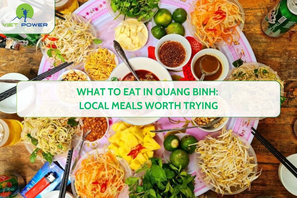 What to Eat in Quang Binh: Local Meals Worth Trying