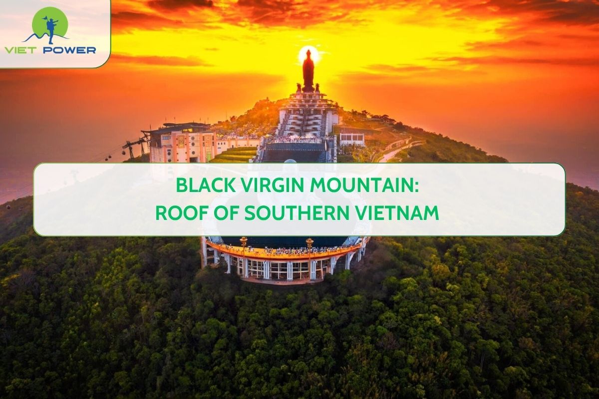 Black Virgin Mountain: Roof of Southern Vietnam
