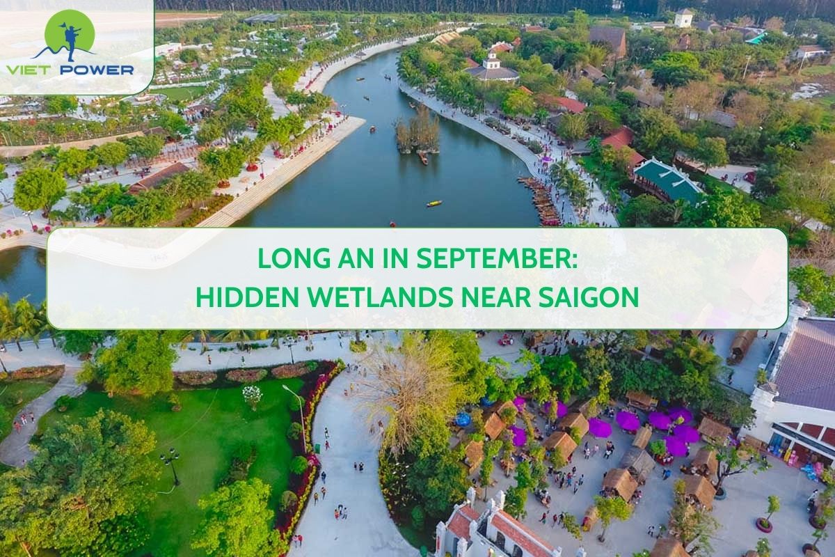Long An in September: Hidden Wetlands Near Saigon