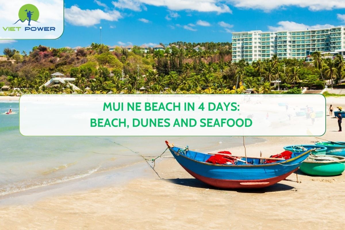 Mui Ne Beach in 4 Days: Beach, Dunes and Seafood