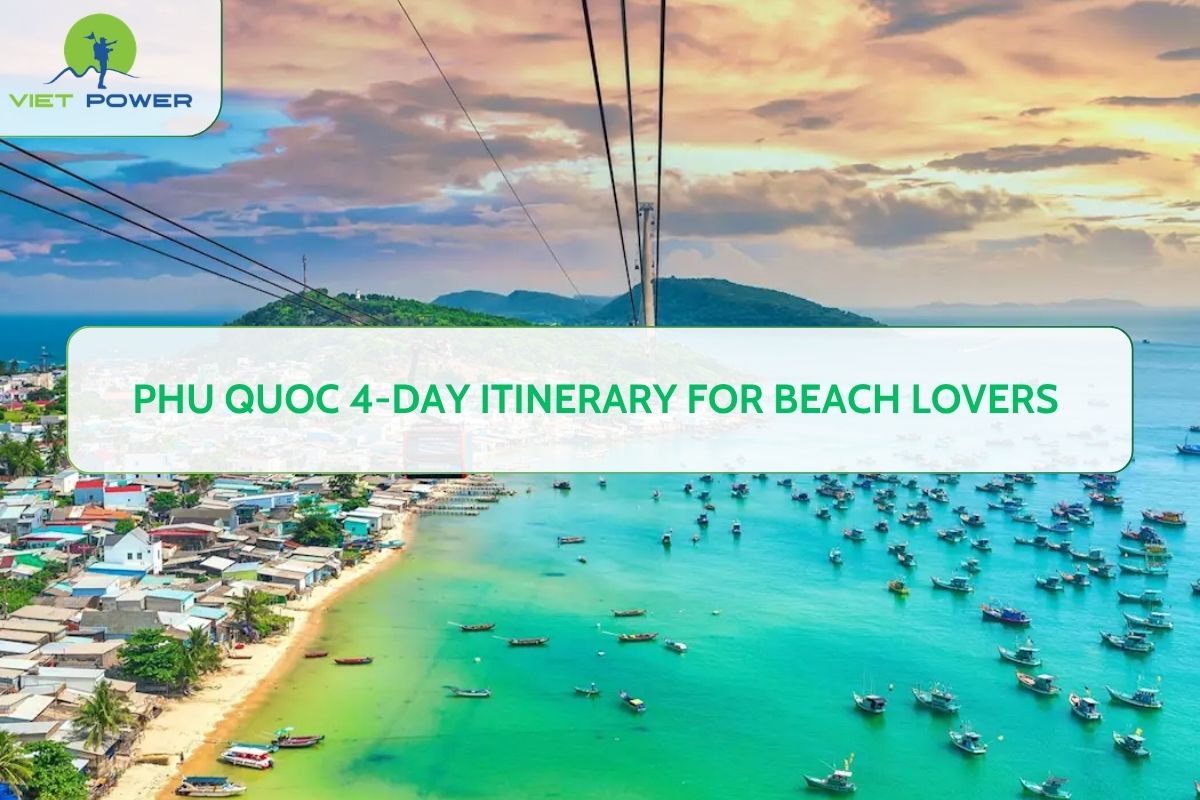 Phu Quoc 4-Day Itinerary for Beach Lovers